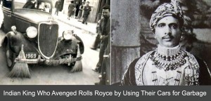 Indian Maharaja who used Rolls Royce for garbage